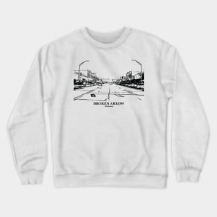 Broken Arrow - Oklahoma Crewneck Sweatshirt